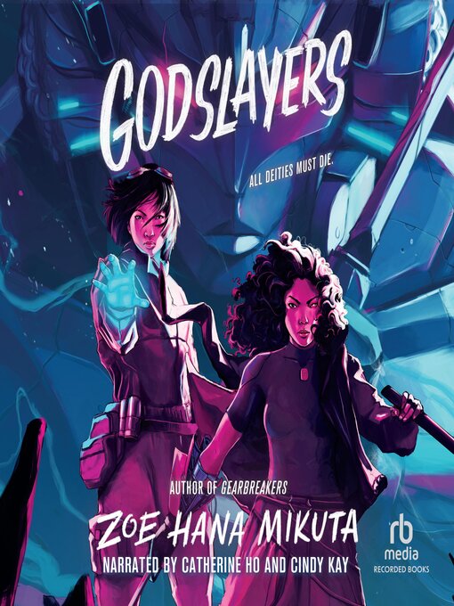 Title details for Godslayers by Zoe Hana Mikuta - Available